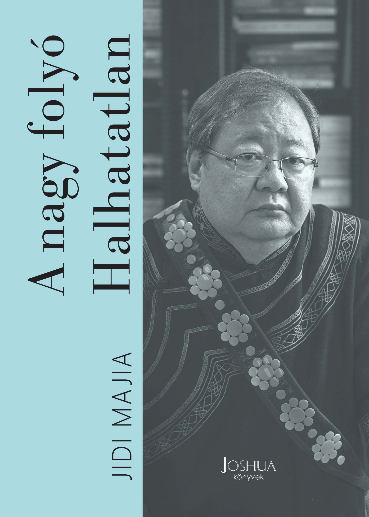 A nagy folyó - Halhatatlan