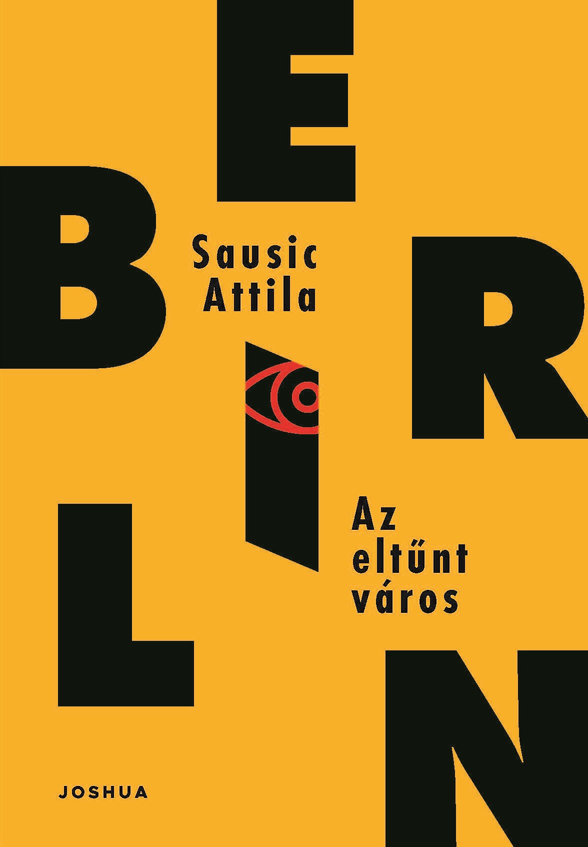 Berlin. Az eltűnt város